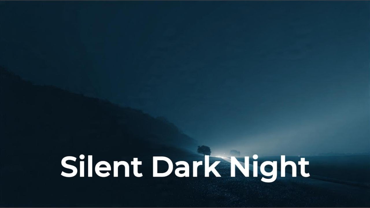 Silent Dark Night – Ambient Music for Deep Sleep & Relaxation