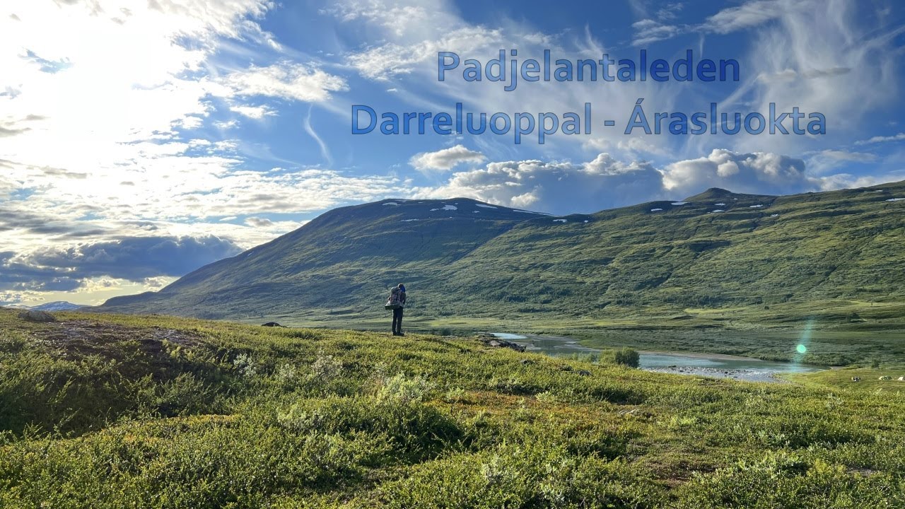 Padjelantaleden - Darreluoppal till Árasluokta (Del 2)