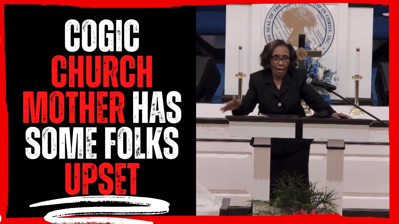 &laquo;Мать&raquo; из церкви COGIC расстроила некоторых людей!