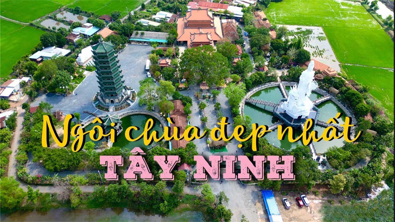 Khám phá ngôi chùa đẹp nhất Tây Ninh - Chùa Gò Kén (Thiền Lâm Cổ Tự)