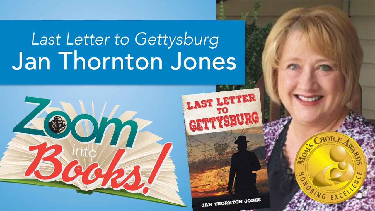 Jan Thornton Jones &ndash; Last Letter to Gettysburg