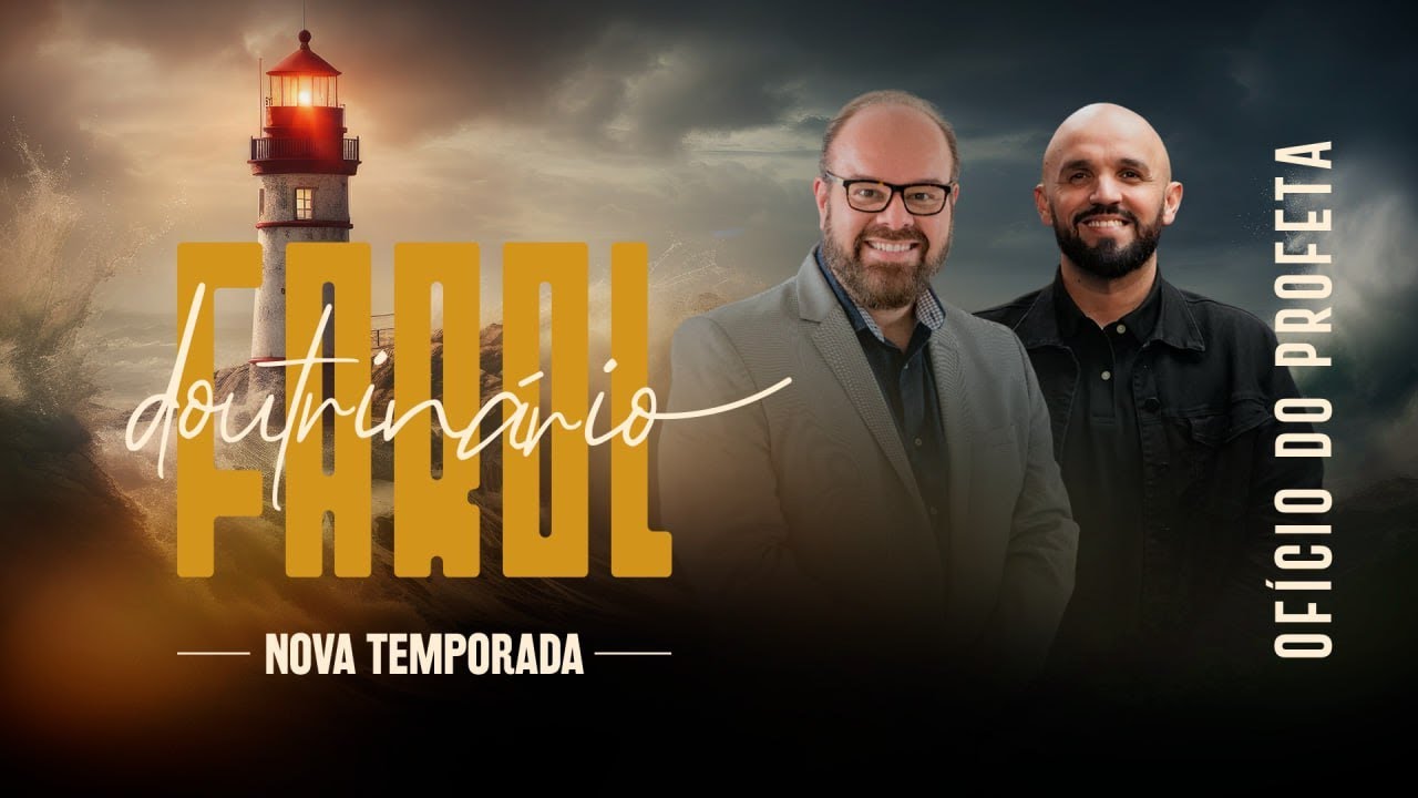 O Chamado do Profeta - Manoel Dias | Farol Doutrinário T4 | Ep. 3
