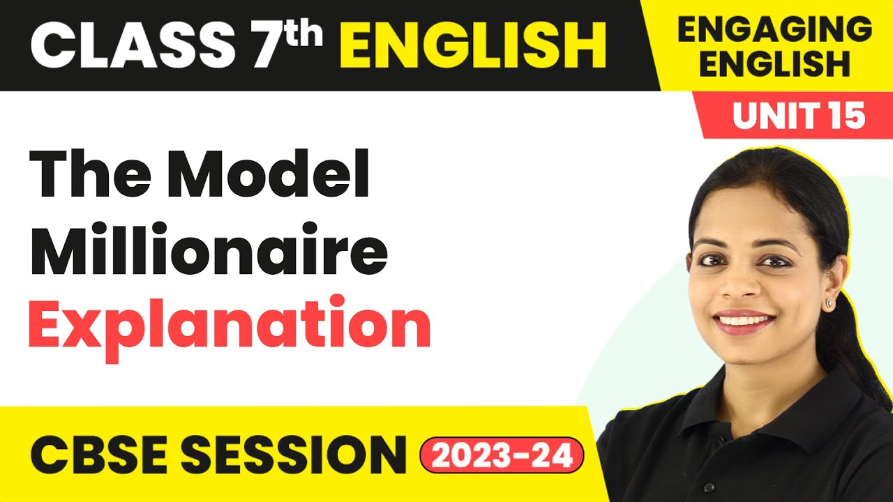 Engaging English Class 7 Unit 15 | The Model Millionaire Explanation