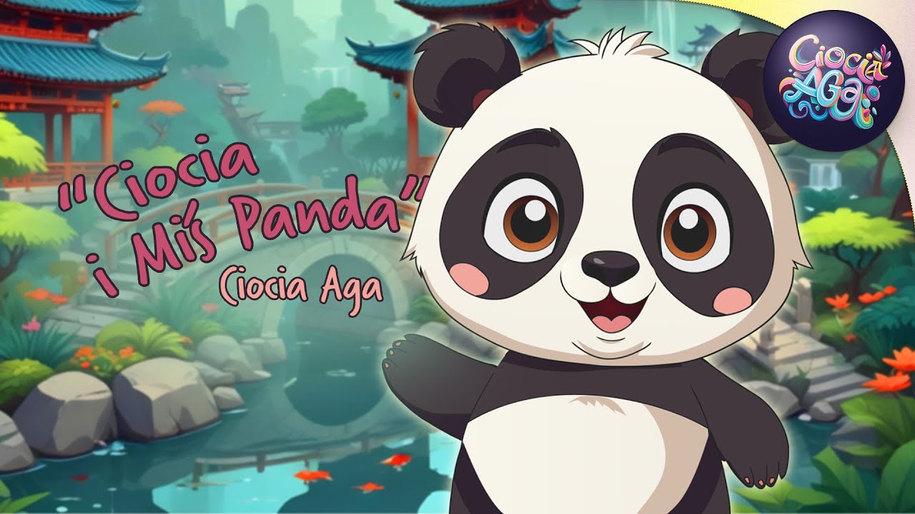 Ciocia i Miś Panda - Ciocia Aga (Piosenki dla dzieci)