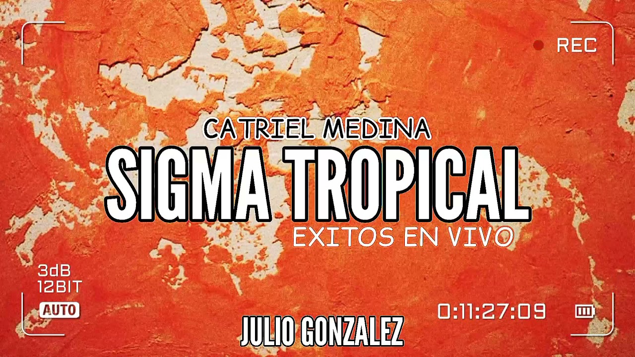 Sigma Tropical / Exitos en vivo | DJ JULIO GONZALEZ