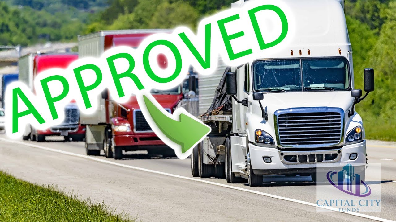 How to get approved for a Semi-Truck Loan!
