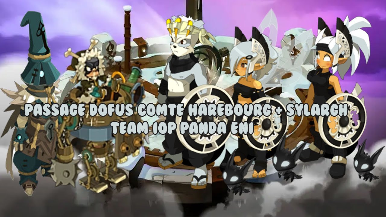 Passage Dofus Comte Harebourg + Sylargh  Team Iop Panda Eni