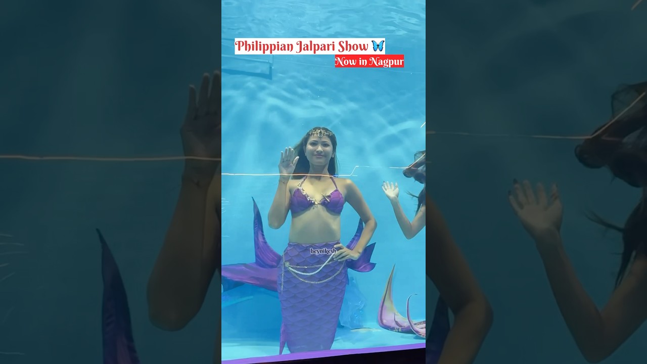 Philippians jal pari show in nagpur 