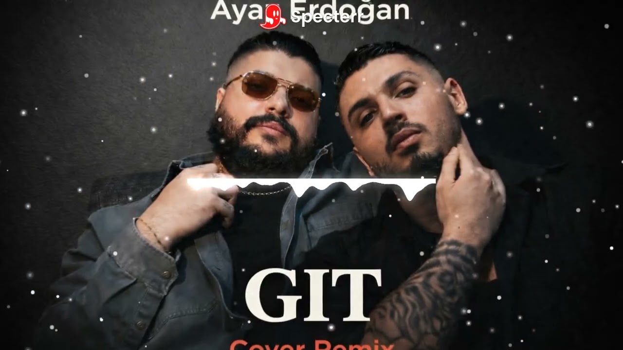 Ayaz Erdoğan - GIT (Cover Remix) 