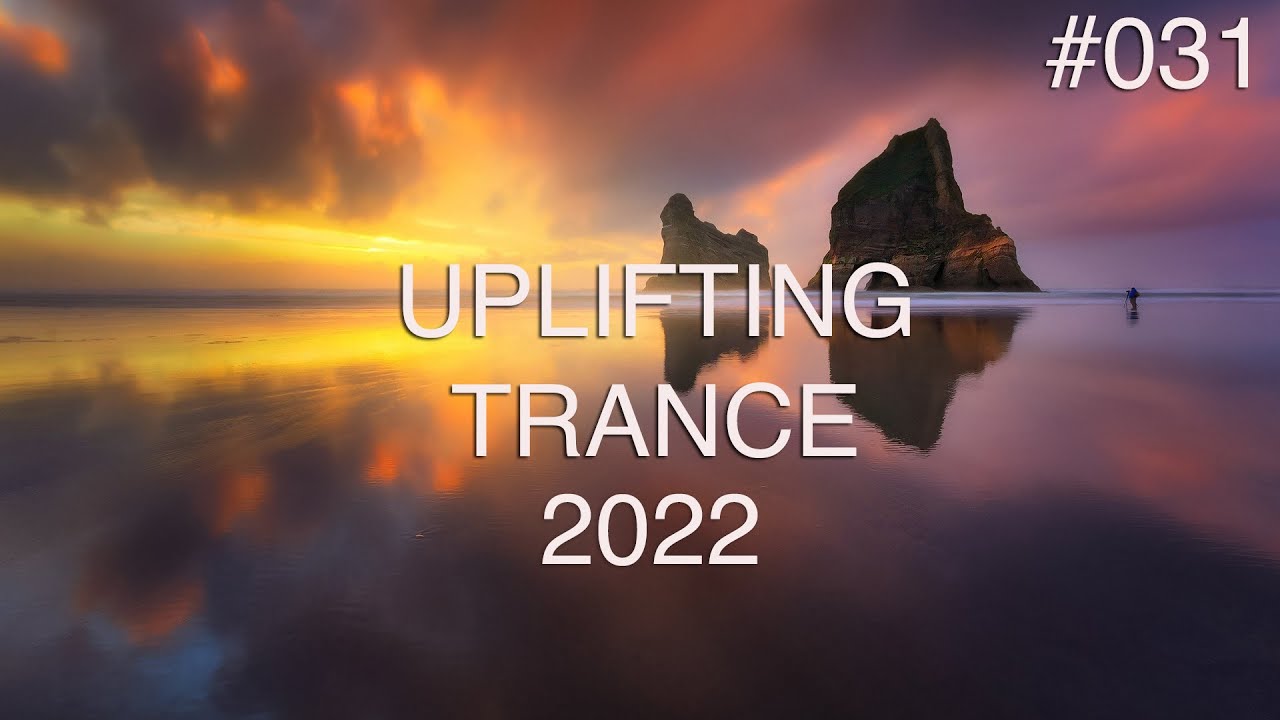 ♫ Uplifting Trance Mix #031 | August 2022 | OM TRANCE