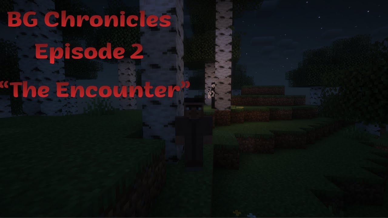 BG Chronicles Episode 2 