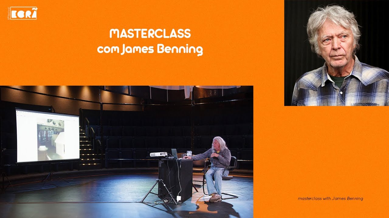 MASTERCLASS | James Benning [ 6&deg; Festival ECR&Atilde; ]