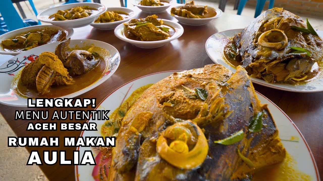 NEMU LAGI! Lengkap Menu Autentik Aceh Besar - RUMAH MAKAN AULIA, Kuah Payanya Juara!