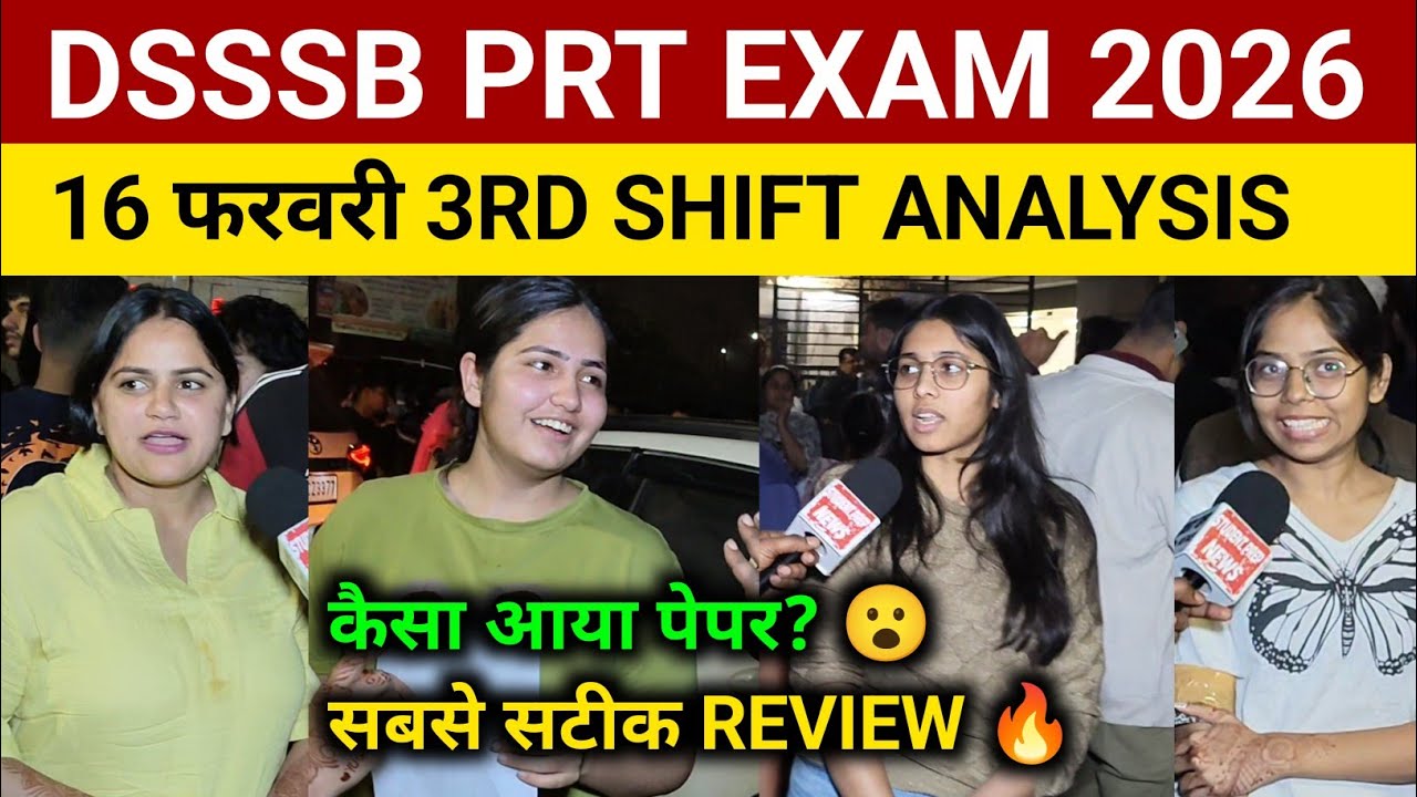 DSSSB PRT Exam 2026 Review 3rd shift 16 feb । DSSSB PRT Exam 2026 Analysis ।DSSSB PRT 2026