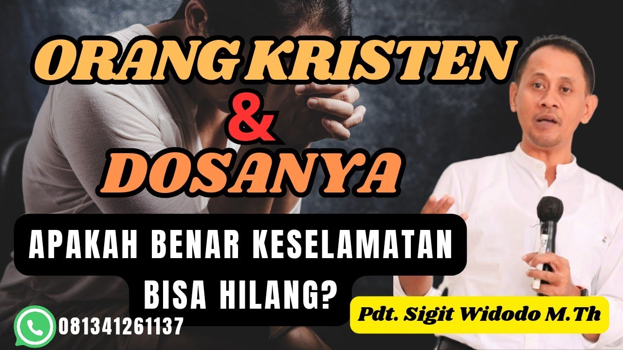Orang Kristen & Dosanya, Apakah Bebas Berbuat Dosa Karena Sudah Pasti Ke Surga? || Pdt Sigit Widodo