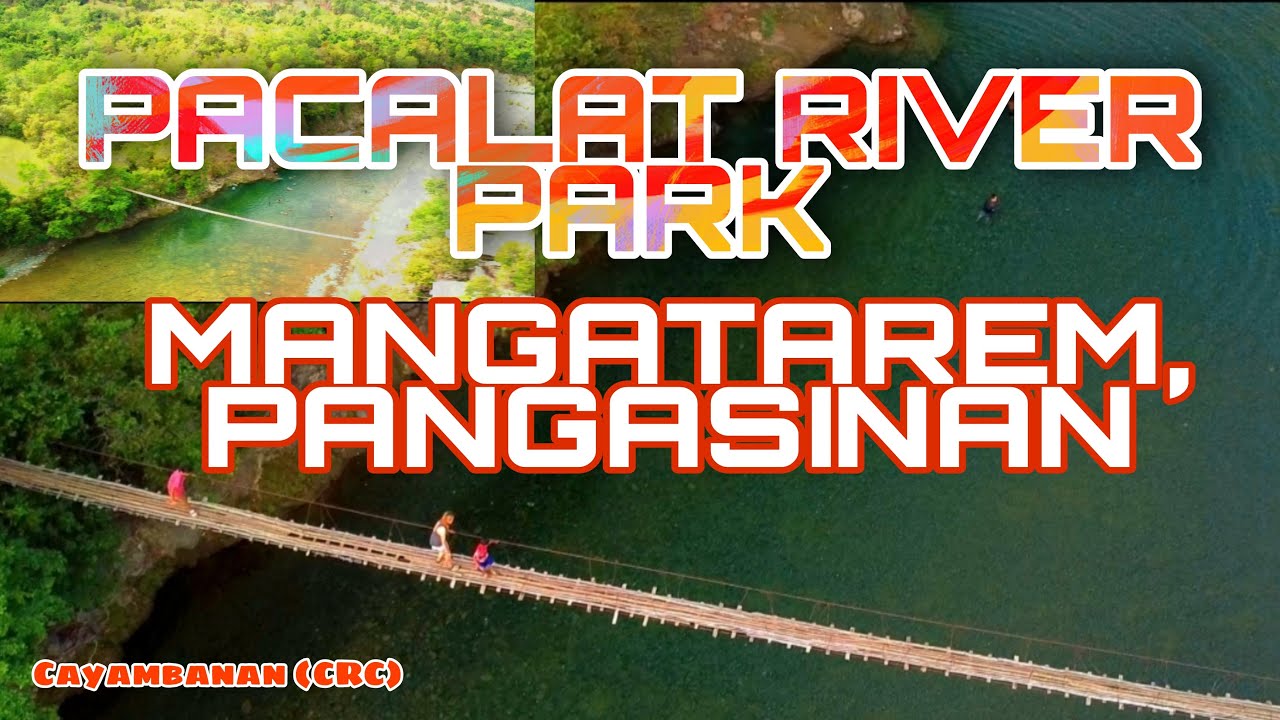 Pacalat river at Mangatarem, Pangasinan | new tourist spot in Pangasinan