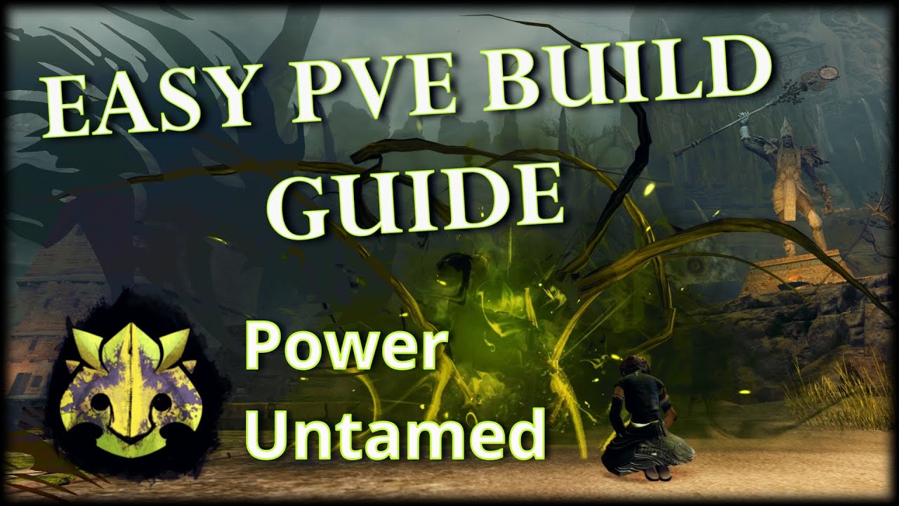 Guild Wars 2 Power Untamed – Простой гайд по сборке PvE (37 тыс. урона в секунду)