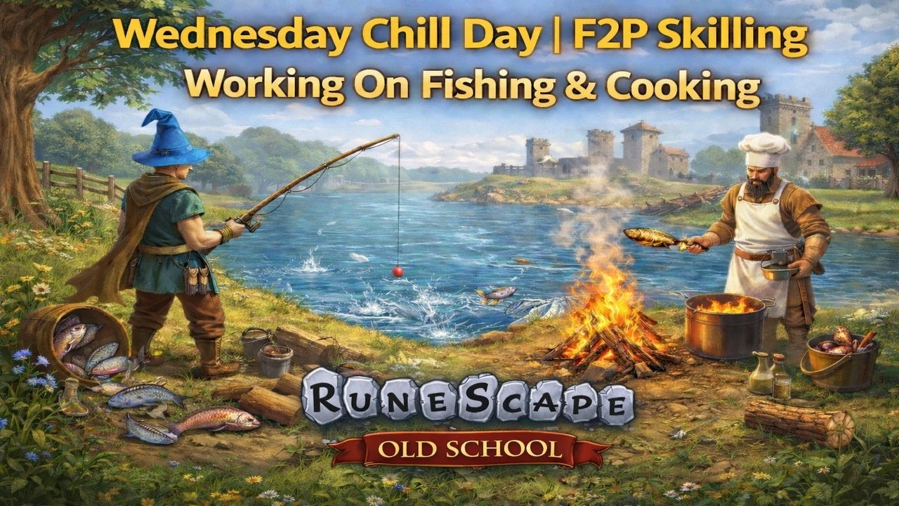 Wednesday Chill Day | Skilling Working On Combat.
