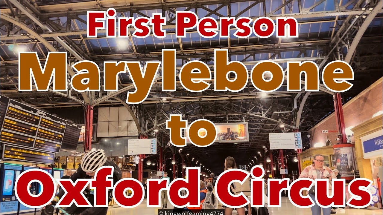 Marylebone Bakerloo to Oxford Circus Central Line First person Journey 