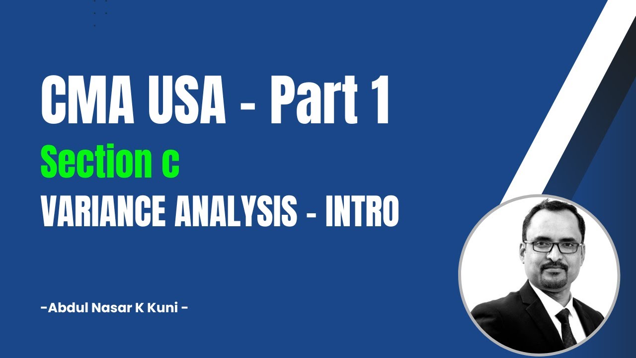 1.CMA Part1 -Section C variance analysis