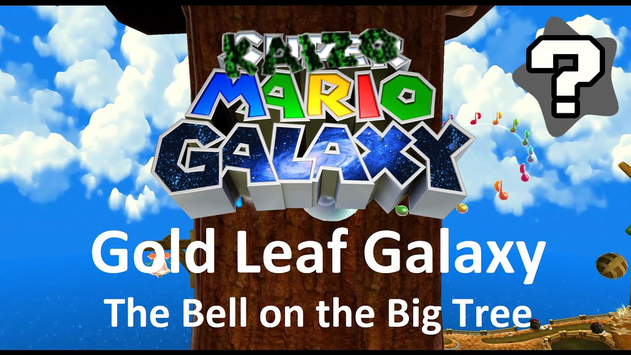 Kaizo Mario Galaxy | Gold Leaf Galaxy &ndash; The Bell on the Big Tree | 100% Walkthrough