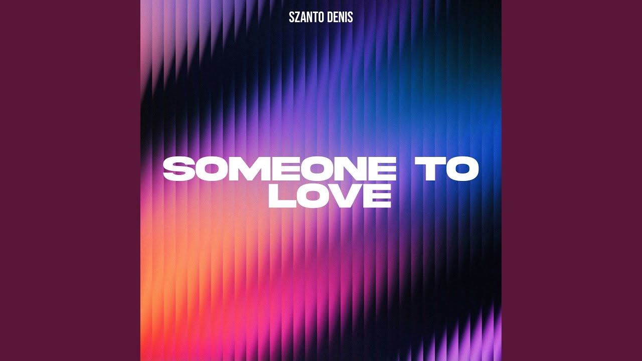 Someone To Love