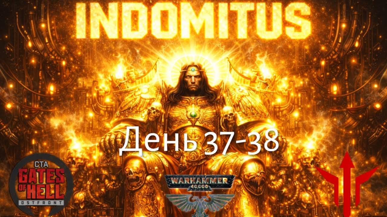 Call to Arms - Gates of Hell: Ostfront |💥 МОД Indominus 40K 💥| День компании 37-38!