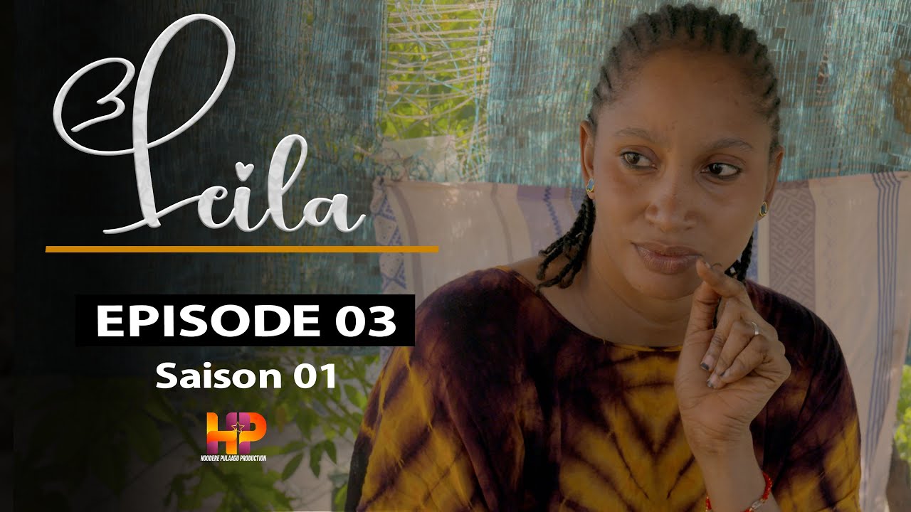 Série - LEILA -Episode 03 - Saison 1 -  VOSTFR