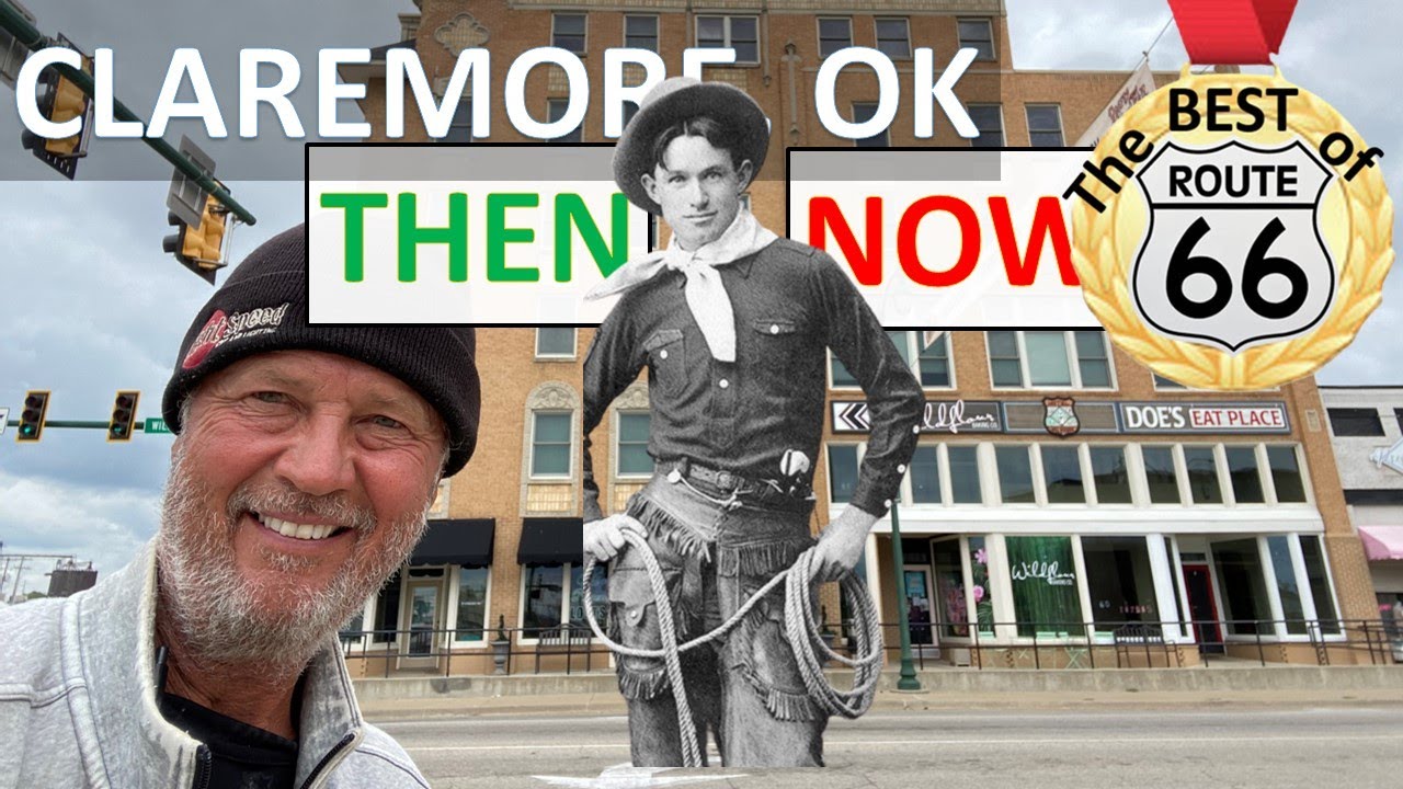 Best of Route 66 CLAREMORE OKLAHOMA, Then & Now, Will Rogers, Diners, Old Route 66