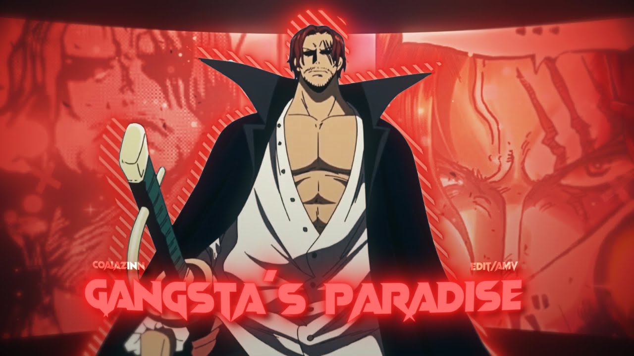One Piece - ``Shanks´´ | Gangsta´s Paradise [edit/amv]