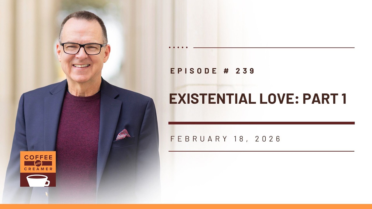 Existential Love: Part 1 | Episode 239