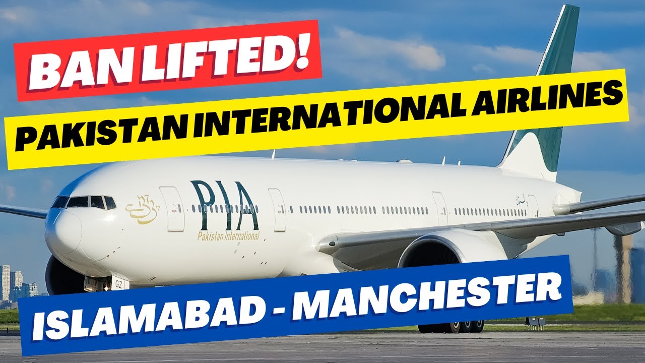 🚨 BIG NEWS: UK Ban Lifted on PIA 🇵🇰✈️ Flights | First PIA UK Flights Approved After 5 Years!