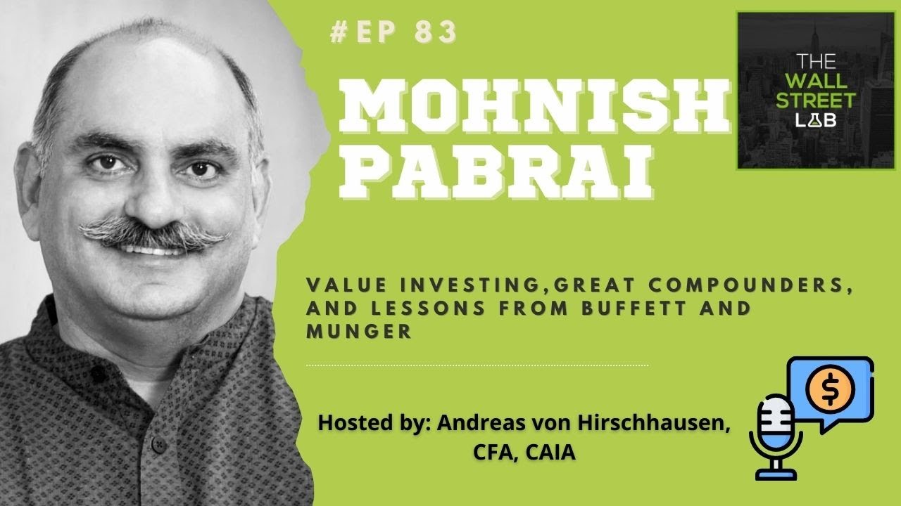 #83 Mohnish Pabrai (Dhando Funds)  Value Investing, Great Compounders, Lessons from Buffett & Munger