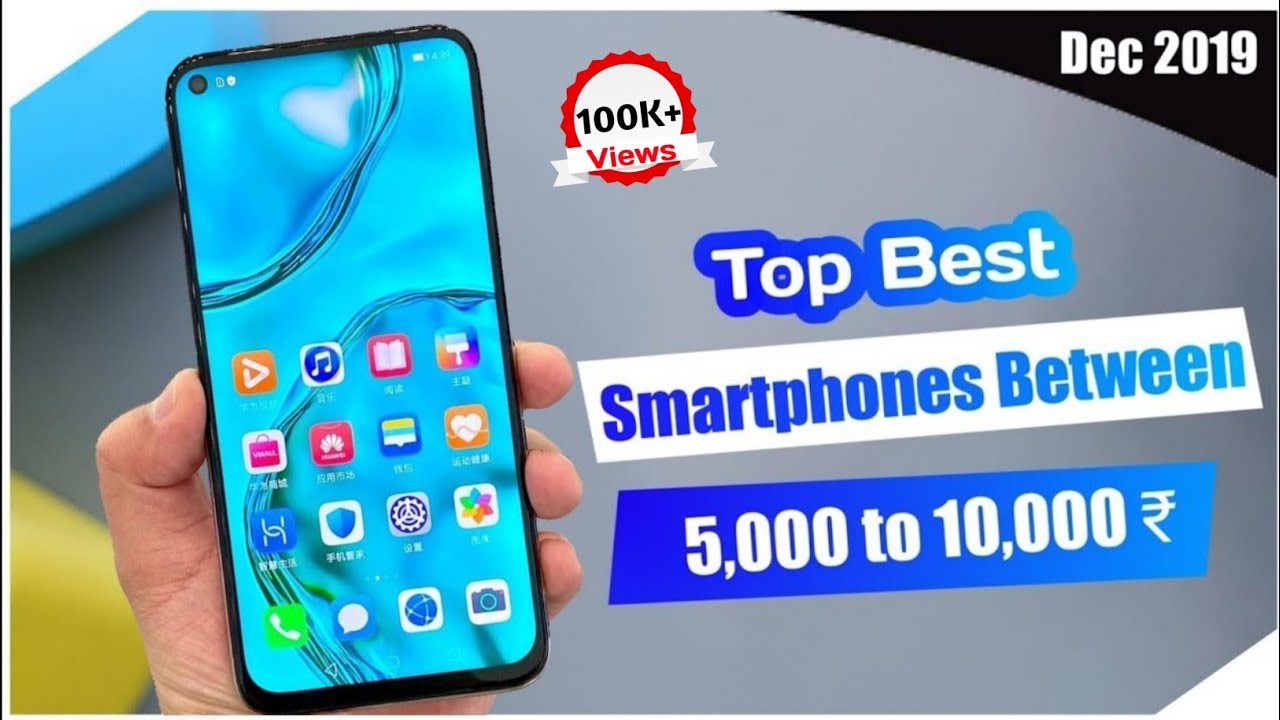 Top Best Smartphones Between 5,000 to 10,000 Rupees || December 2019 || ExploreDEE
