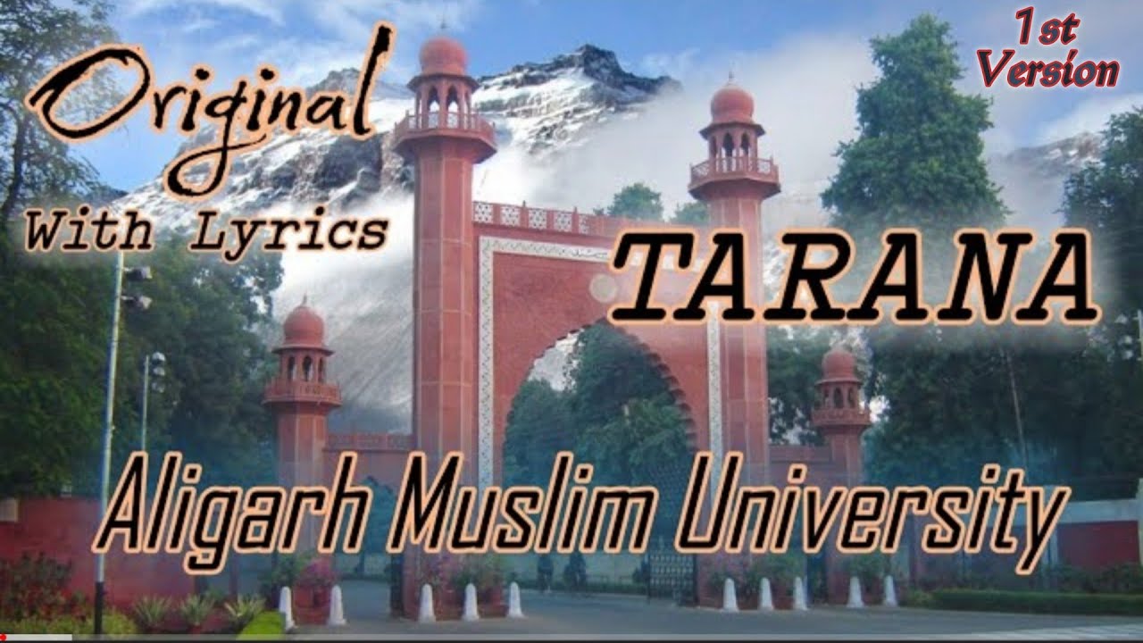 AMU TARANA With Lyrics | Ye Mera Chaman , Main Apne Chaman Ka Bulbul Hun | Aligarh University | 2021