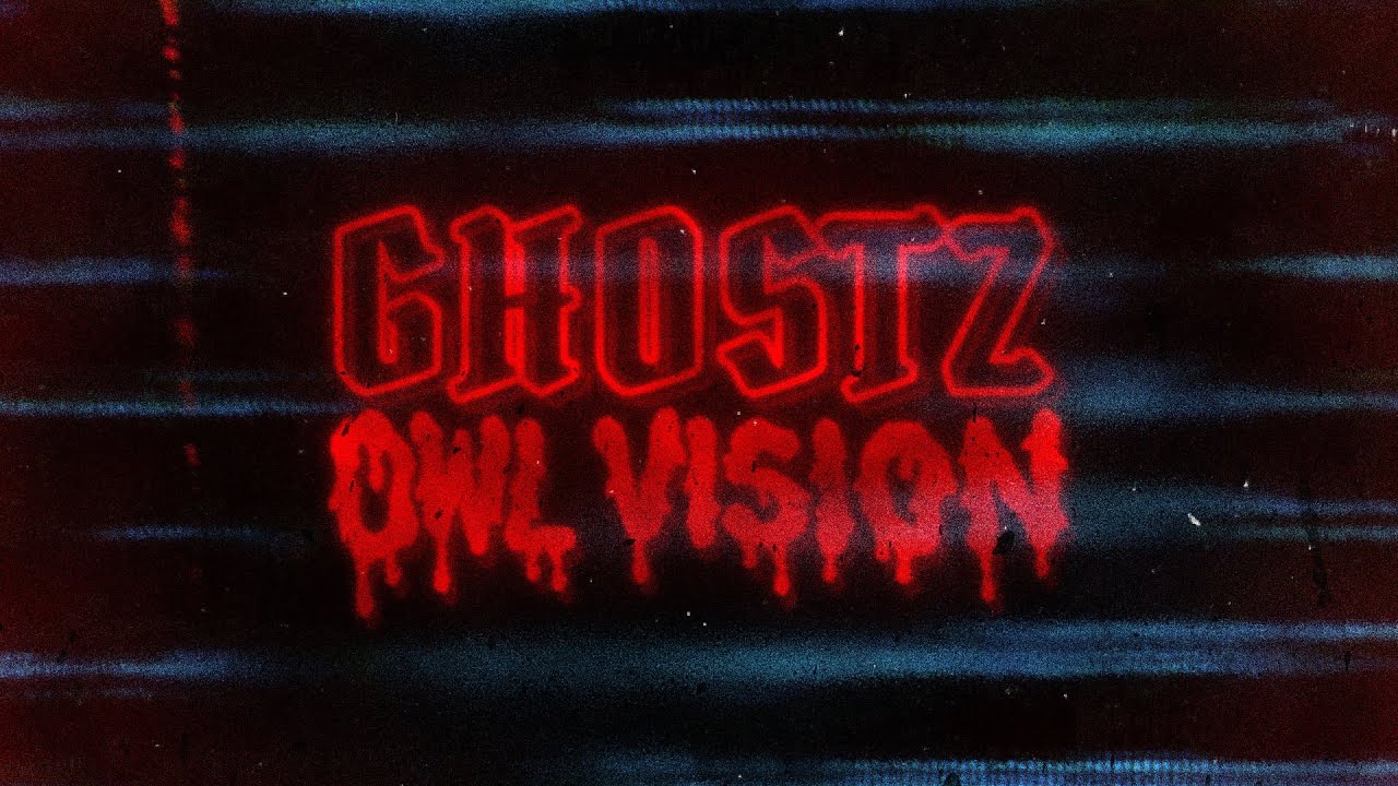 Owl Vision - GH0STZ