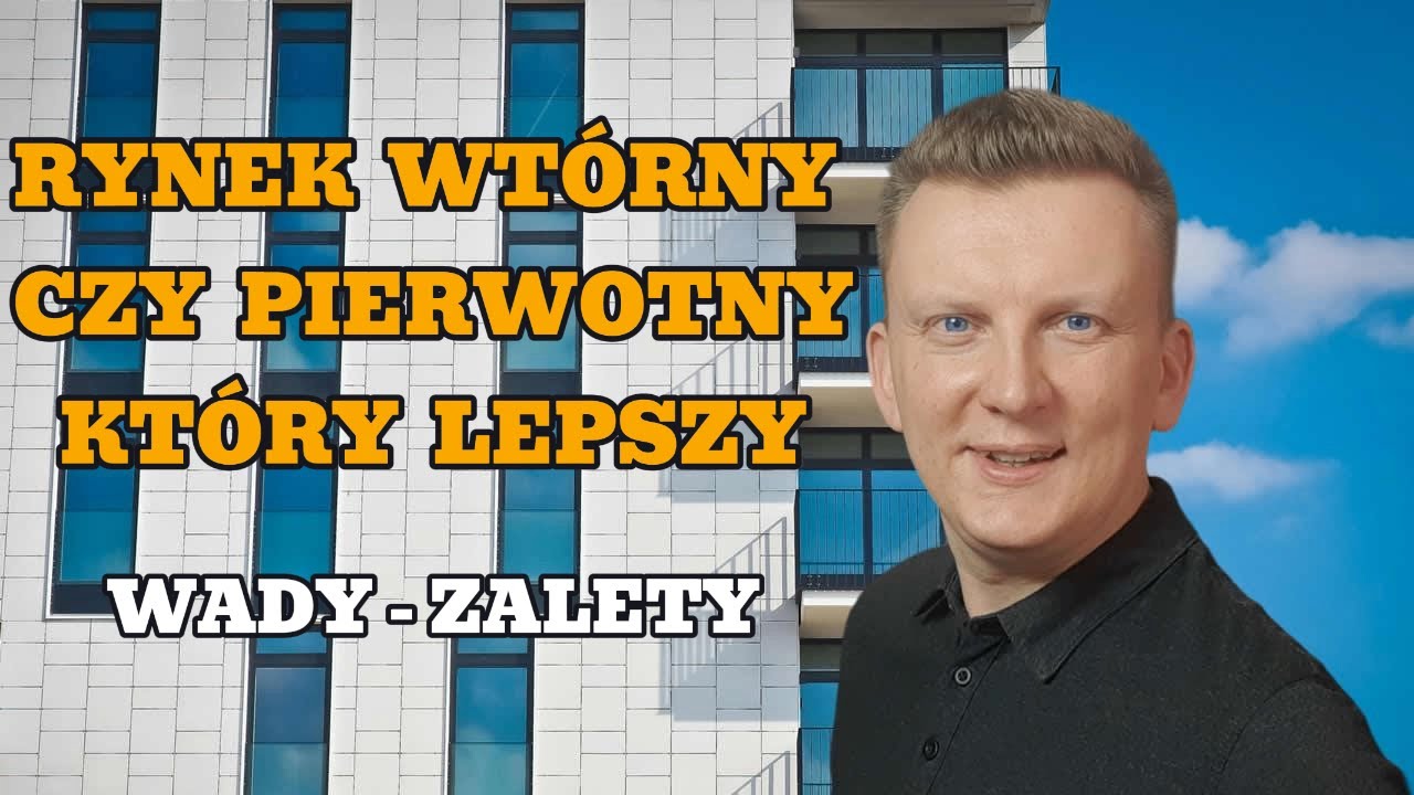 Mieszkanie Rynek pierwotny czy wtórny Jakie różnice Wady i Zalety Który rynek lepszy FiN Inwestycje