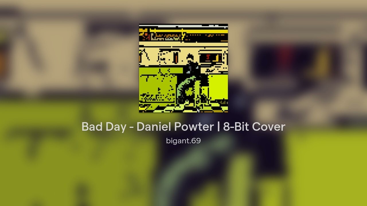 Bad Day - Daniel Powter | 8-Bit Cover