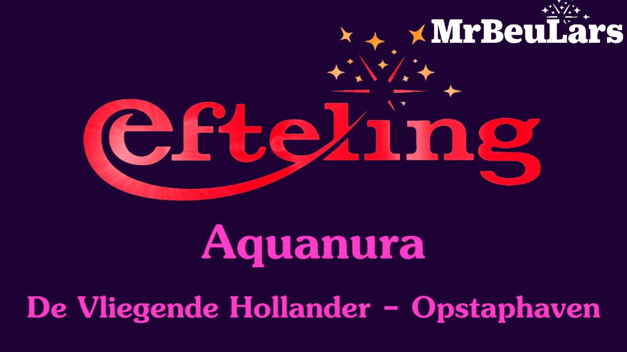 Efteling muziek - Aquanura - De Vliegende Hollander Opstaphaven