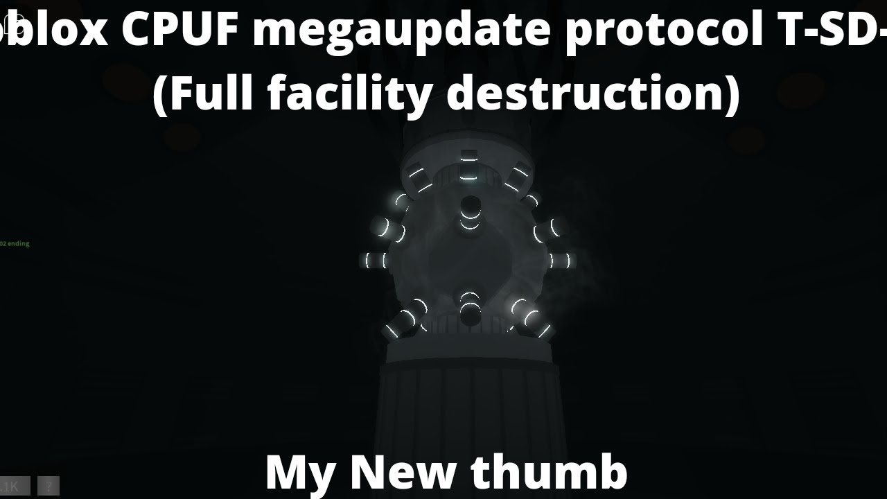 roblox CPUF megaupdate protocol T-SD-02 (Full facility destruction) whit my friend