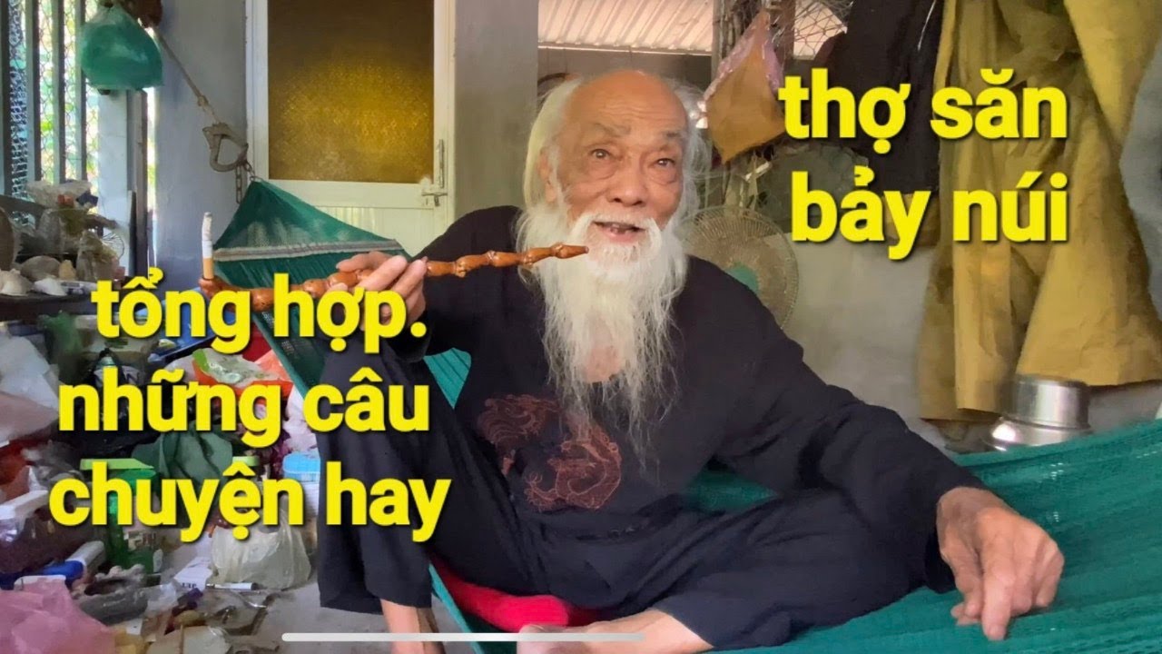 Thợ săn(Ông Tư Đền) Tổng hợp những câu chuyện hay của Ông Tư