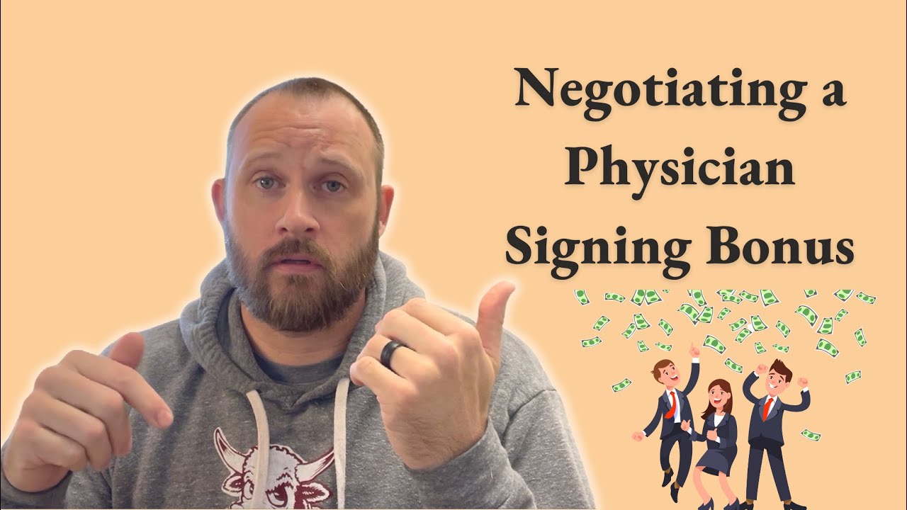 Negotiating a Physician Signing Bonus