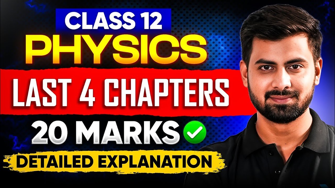 Class 12 Physics Last 4 Chapters 20 Marks Confirmed ✅ | Class 12 Physics || Tushar Sir 🔥#class12