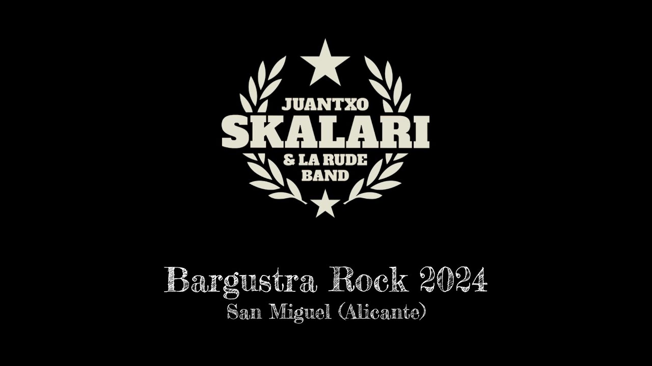 Juantxo Skalari & La Rude Band (Bargustra Rock 2024)