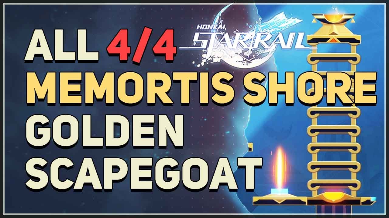 All Golden Scapegoat Memortis Shore Ruins of Time Honkai Star Rail