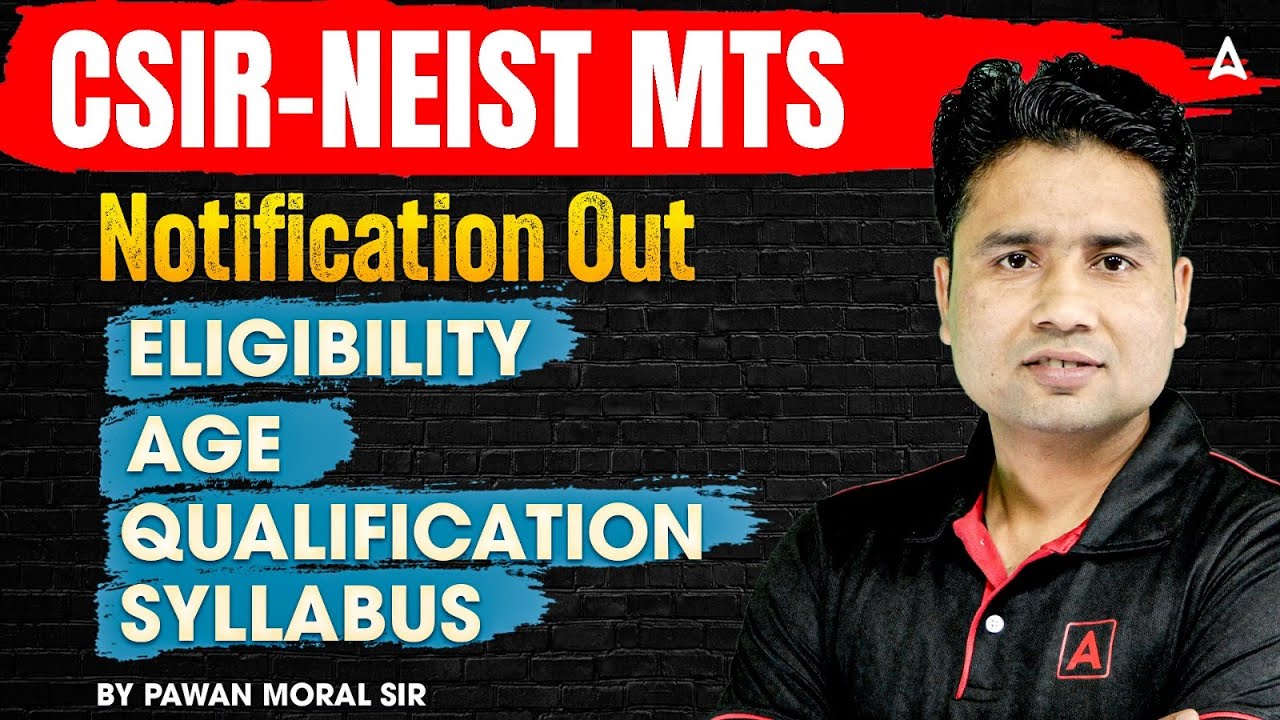 CSIR NEIST Recruitment 2026 Out | CSIR MTS Recruitment 2026 | Syllabus, Eligibility, Qualification