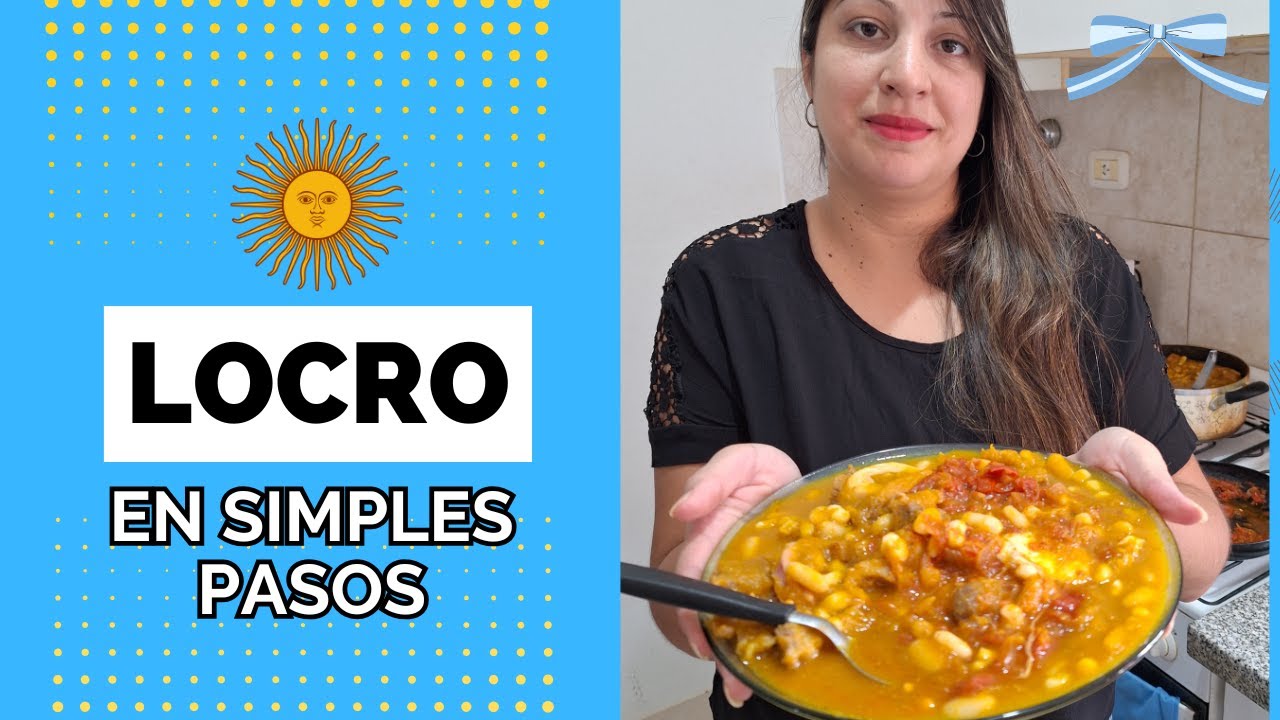 Prepara un rico LOCRO de la forma más fácil