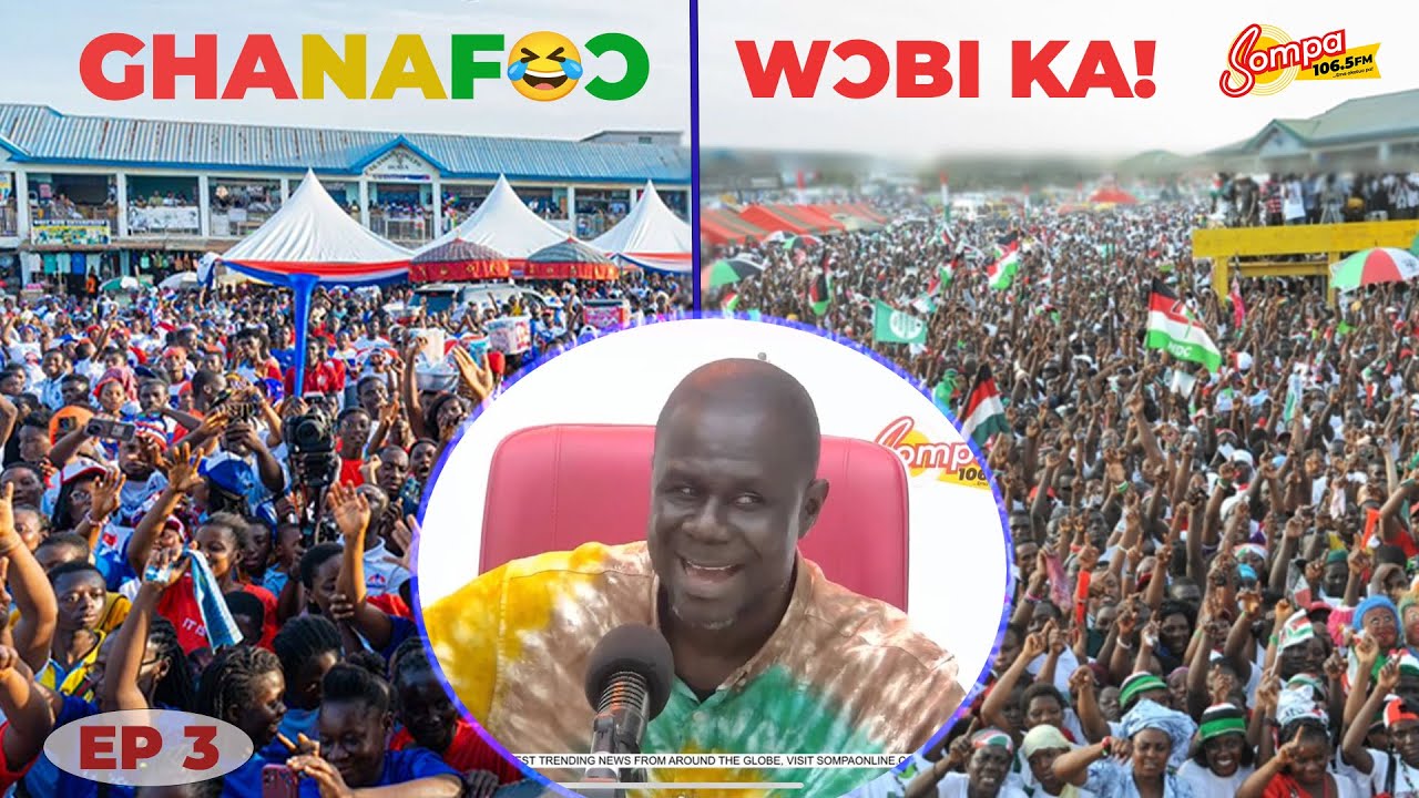 GHANAF😂Ɔ WƆBI KA!  EP3 @Sompatv @sompafm