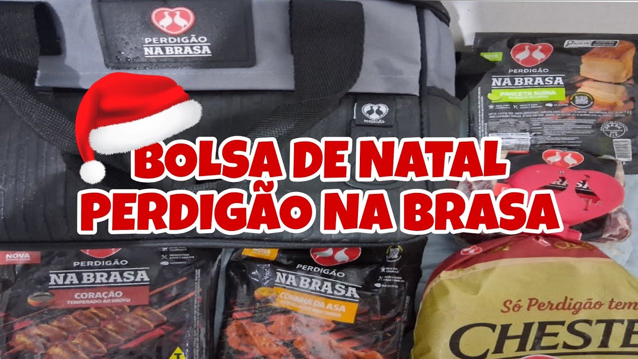 BOLSA DE NATAL PERDIGÃO NA BRASA 🎅🎄 | O QUE VEM NO KIT DE NATAL DA PERDIGÃO? | CESTA DE NATAL 