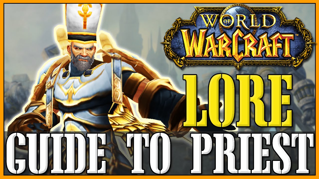 How to Roleplay a Priest - WoW Lore